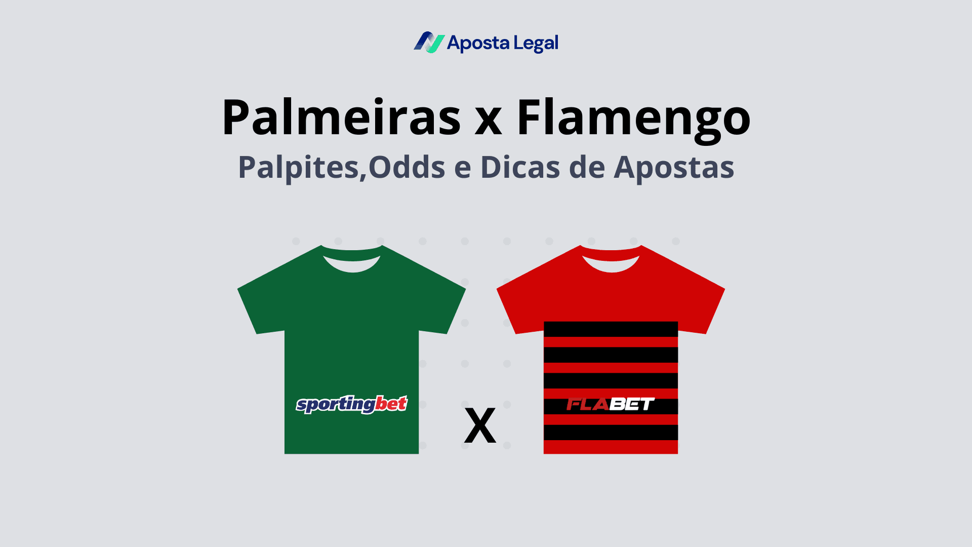 A imagem mostra as camisas de Palmeiras e Flamengo, além de uma legenda "Palpites Palmeiras x Flamengo, Dicas e Odds"