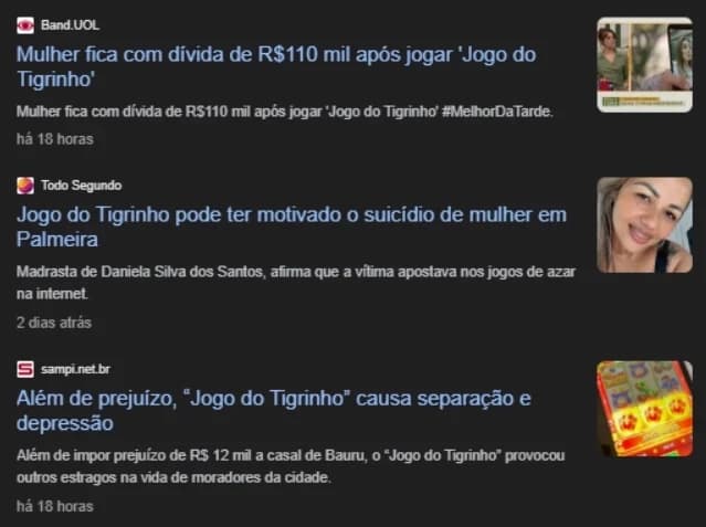 relatos sobre o jogo do tigrinho: mulher fica com divida de 110 mil apos jogar, outra noticia informa que mulher pode ter cometido suicídio por causa do jogo, outra notícia informa separação e depressão por conta do game